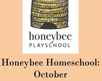 Honeybee Homeschool: October. Seasonal preschool curriculum, home learning, art, music, nature, play.