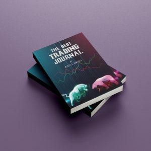 The Best Trading & Investing Journal: 120 Simple Pages, For Traders By Traders Of Stocks, Futures and Options , Stock Trading Log Book