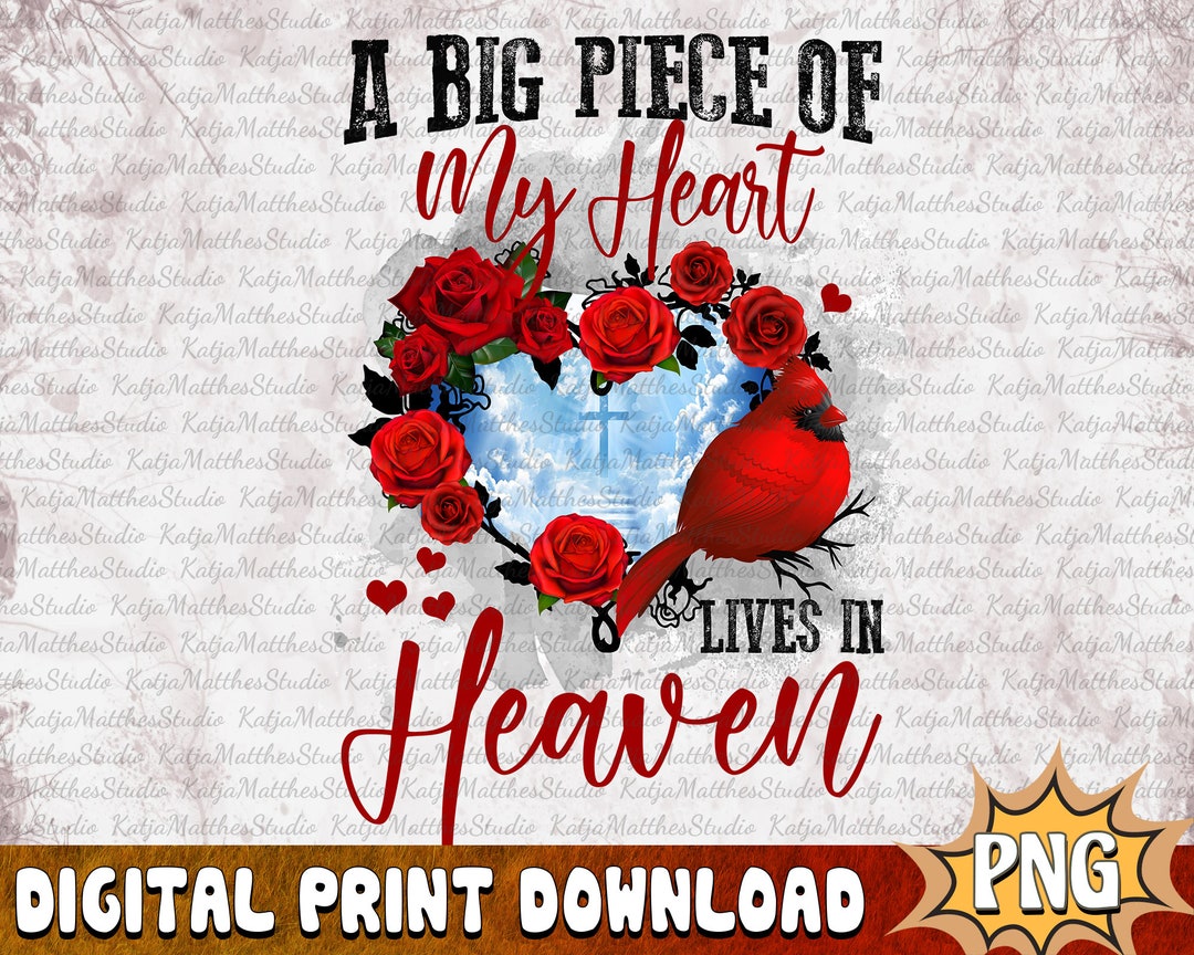 A Big Piece of My Heart Lives in Heaven Png, Red Cardinal Memorial Png ...