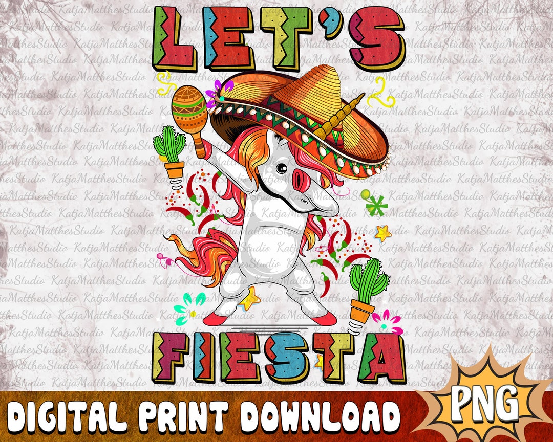 Lets Fiesta Dabbing Unicorn PNG Unicorn Sublimation - Etsy