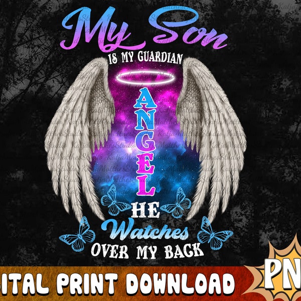 Son In Heaven - My Son Is My Guardian Angel Png, Memorial Dad Daughter Png, Angel Sublimation Design, Christmas Gift, Memorial Gift