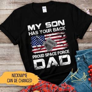 Mein Sohn hat Ihren Rücken, stolzer US Space Force-Vater, benutzerdefinierte Space Force-Familien-Shirts, Militär-Familien-Matching, Space Force-Abschluss-Shirts