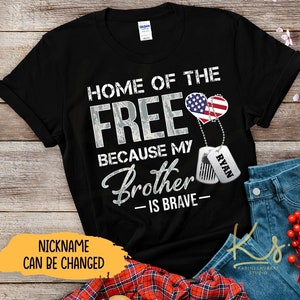 Home Of The Free Because My Son Is Brave, Proud US Air Force Brother, Custom Military Family Matching Shirts, Custom Air Force Family Shirts