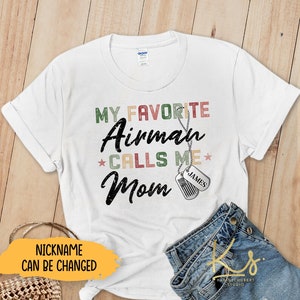 My Favorite Airman Calls Me Mom, Air Force Military Shirt, Proud Air Force Mom, Proud Air Force Dad, Air Force Family, Air Force Graduation