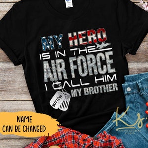 Custom My Hero Is In The Air Force I Call Him My Son, USAF Military Family Matching Shirts, Air Force Family Shirts, Proud US Air Force Mom