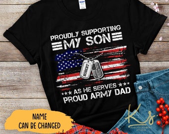 Proudly Supporting My Son As He Serves Proud Army Dad Shirt, Custom Army Family Shirts, Military Matching Shirts, US Army Graduation Outfit