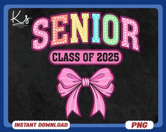 Senior 2025 Png, Coquette Pink Bow Senior 2025 Png, Classe del 2025 Png, Laurea 2025 Png, Maglietta della scuola superiore Png, Università Png, Laurea Png
