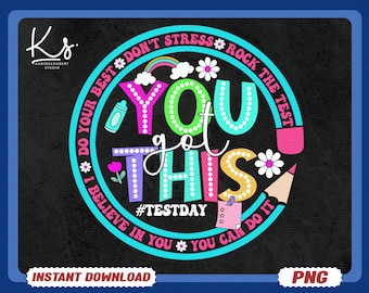 Test Day Png, You Got This Don't Stress Do Your Best Png, School Testing Day Png, Teacher Png Shirt, Teacher Test Day Png, Gift For Teacher