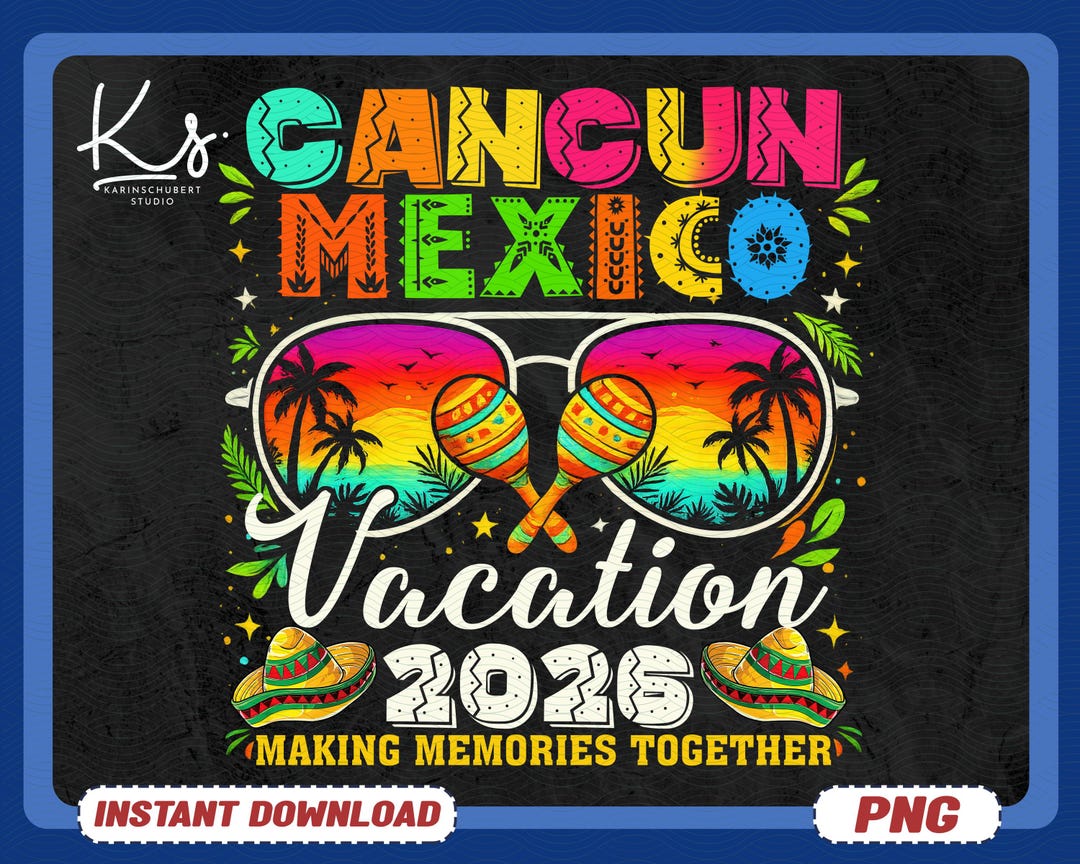 Cancun Mexico Vacation 2026 PNG, Summer Beach Trip Family Design ...