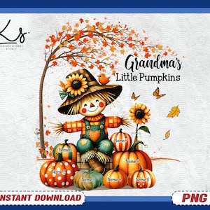 May include: A digital illustration of a scarecrow sitting on a bale of hay with pumpkins around it. The pumpkins are labeled with the names "Name 1", "Name 2", "Name 3", "Name 4", "Name 5", "Name 6", and "Name 7". The text "Grandma's Little Pumpkins" is above the scarecrow.