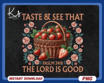 Smaka och se att Herren är god PNG, kristen jordgubbe, PNG, Psalm 34:8 digital fil, bibelversskjorta, söt frukt Jesus-skjorta PNG