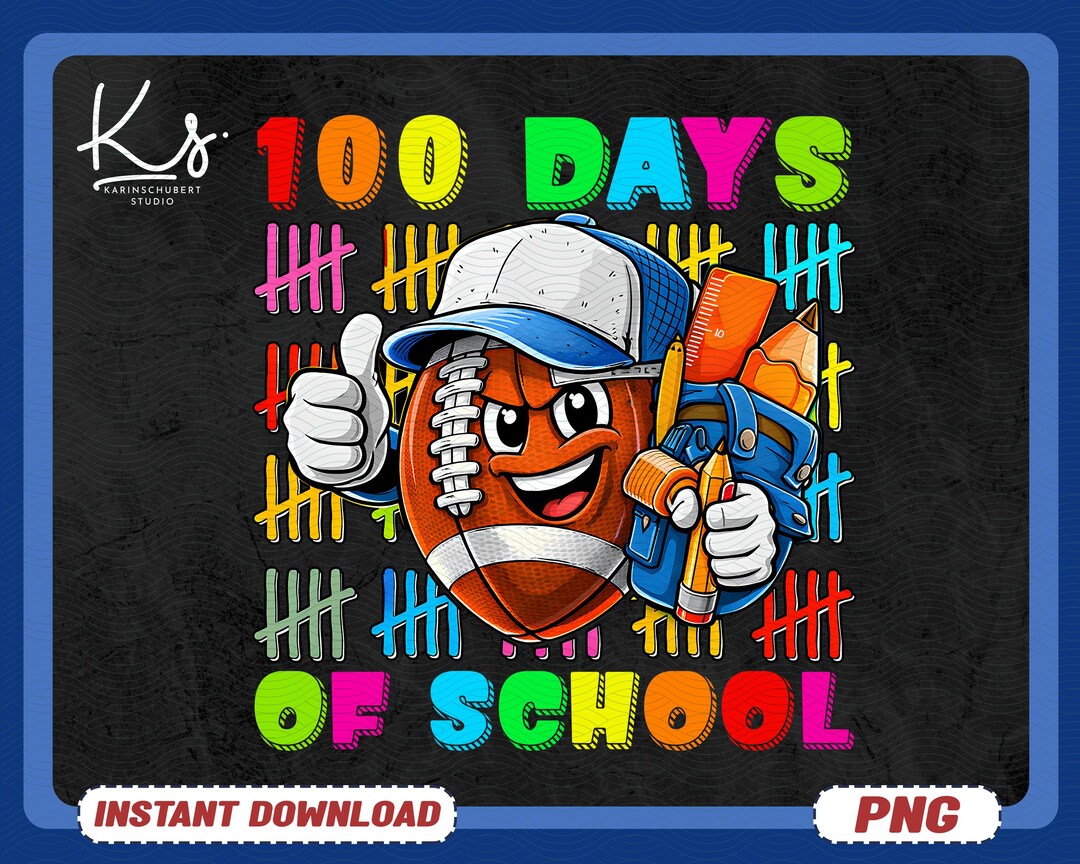 100 Days of School Football Png, Funny Sports 100th Day Graphic for ...