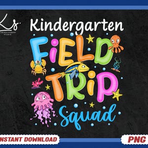 Field Trip Squad Kindergarten Png, Underwater Sea Life Aquarium, Field Day Vibes Png, Field Day 2025 For Boys Girls, Sports Day Kids Gifts