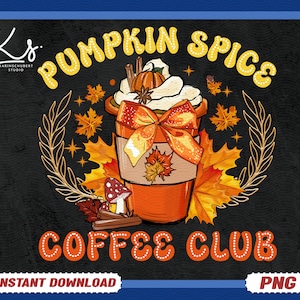 Pumpkin Spice Coffee Club Png, Coquette Pumpkin Spice Png, Fall Png, Autumn Png, Pumpkin Patch Png, Cute Pumpkin Spice Png, Thanksgiving Png