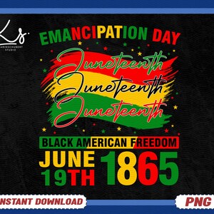 Juneteenth Black American Freedom 1865 PNG, Juneteenth PNG, Emancipation Day Png, Black History Png, Free-ish 1865 Png, Black Freedom Png