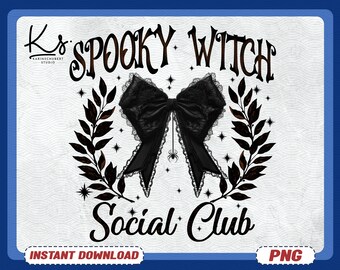 Happy Halloween Png, Spooky Witch Social Club Png, Spooky Season Png, Witch Png, Coquette Halloween Shirt Png, Fall Png, Trick Or Treat Png