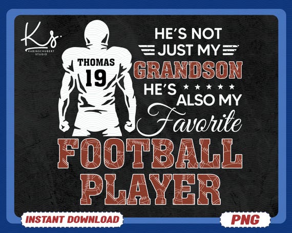He's Not Just My Grandson He's Also My Favorite Football Player Png, Football Season Png, Game Day, Football Grandma Png, Football Shirt Png