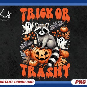 Trick Or Trash Png, Feral Girl Halloween Png, Raccoon Shirt Design, Trash Panda Png, Spooky Season Png, Funny Fall Halloween Raccoon Png