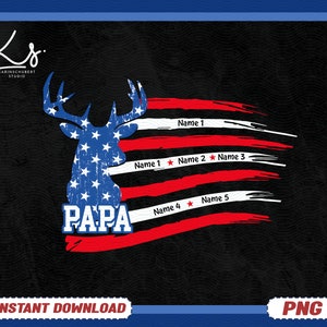 Deer Hunting Grandpa Dad Papa 4th Of July Png, Papa American Flag Png, Papa Usa Flag Png, Fathers Day Gift, Happy 4th Birthday Papa Flag Png