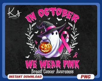 Im Oktober tragen wir Pink Ghost Png, Brustkrebs-Bewusstsein Png, Retro Brustkrebs Png, Halloween Pink Boo Geist Png, Halloween-Shirt Png