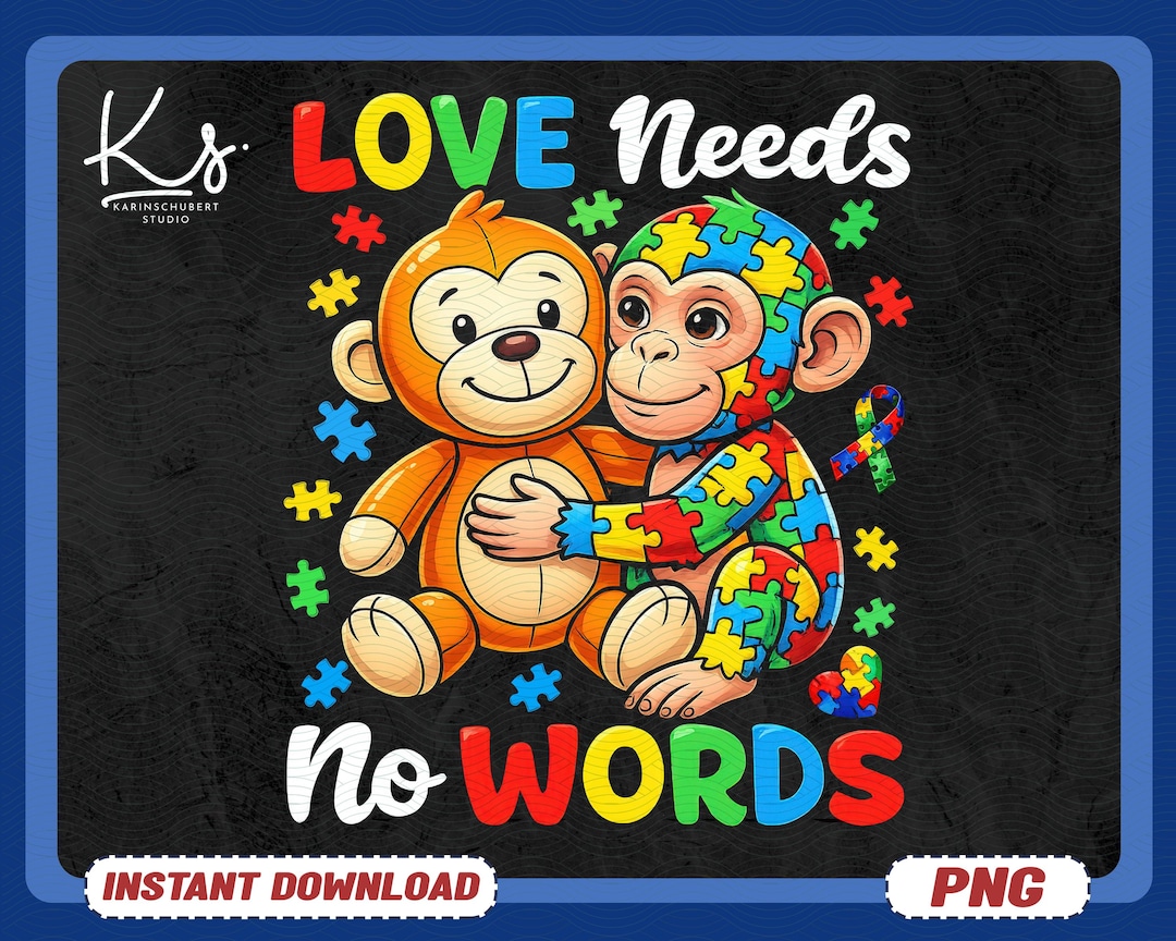 Love Needs No Words Autism PNG, Cute Monkey Autism Awareness PNG ...
