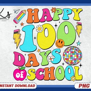 Happy 100 Days Of School Png, 100th Days Png, Kids 100 Days Brighter Png, 100 Days Of School Png, Bright Doodle, Teacher Back To School Png