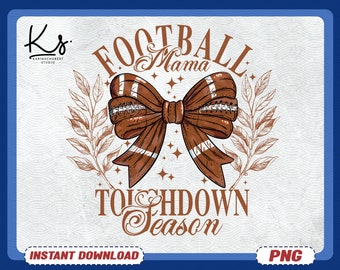 Touch Down Season Png, Football Season Png, Retro Football Png, Funny Football Mom Mama Png, Game Day Touch Down Football, Coquette Bow Png