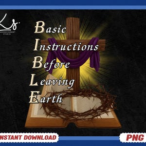 Può includere: Grafica digitale con una croce di legno drappeggiata con tessuto viola, una corona di spine e un libro aperto. Il testo recita "Basic Instructions Before Leaving Earth". L'immagine ha un bordo blu e le parole "Instant Download" e "PNG".
