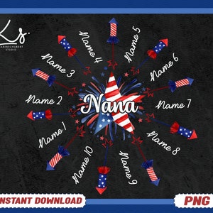 Personalized Nana With Kids Names Png, 4th Of July Mom Png, Stars And Stripes, Fourth Of July Grandma, Independence Day,American Freedom Png
