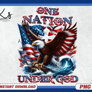 One Nation Under God Eagle PNG, Eagle America png, Independence Day, 4th of July png, cross 4th of july png designs, christian memorial day
