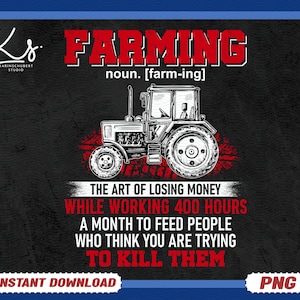 Agriculture définition PNG, conception de tracteur drôle de citation d&#39;agriculteur, fichier d&#39;humour d&#39;agriculture, téléchargement numérique de vie à la ferme pour des chemises et des tasses