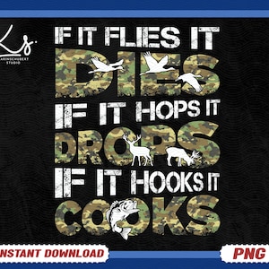 If It Flies It Dies Png, Hunting And Fishing Png, Outdoor Hunting Png, Fish Hook Png, Duck Hunt Png, Deer Hunter Png, Outdoorsman Shirt Png