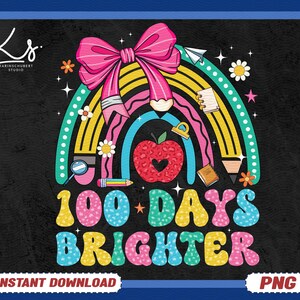 100 Days Brighter Png, Happy 100 Days Of School Png, Coquette Bow 100 Days Png, Kids Back To School, 100 Days Coquette Pencil, Teacher Png