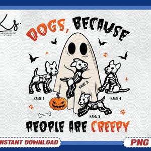 Dogs Because People Are Creepy Png, Funny Trendy Cute Spooky Vintage Retro Halloween Dog Mama Mom Ghost Png, Fur Mama Png, Dog Lover Gifts