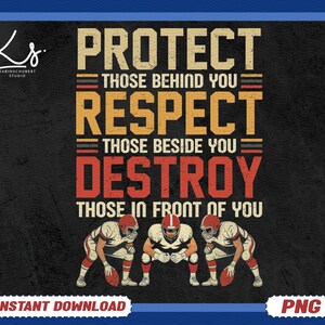 May include: A digital print with a black background and a blue border. The text reads "PROTECT, RESPECT, DESTROY" in large, bold letters. Below the text are three football players in action. The words "INSTANT DOWNLOAD" and "PNG" are also present.