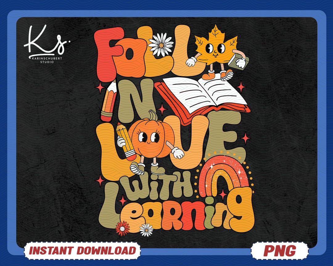 Fall In Love With Learning Fall in Love With Learning Png, Retro Teacher Fall Png, Fall Teacher ...