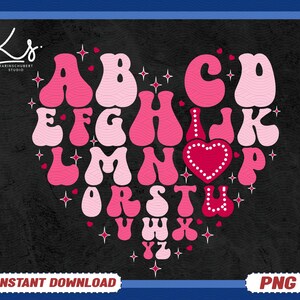 Valentine Alphabet I Love You Png, Love Alphabet Png, Letters I Love You Png, Valentine&#39;s Day Png, Valentine Shirt Png, Kids Valentines Png