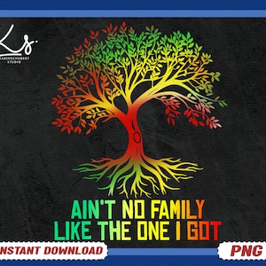 Ain't No Family Like the One We Got Png, Family Reunion Tree Png