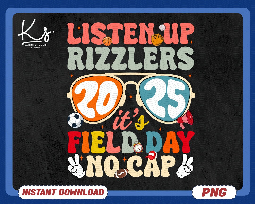 Listenup Rizzlers Listen up Rizzlers It’s Field Day No Cap PNG, Field Day Sports PNG, Let ...