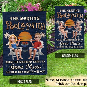 May include: Two navy blue garden flags with the text "The Martin's Pool & Patio". One flag features a cartoon couple, the other an older couple, both sitting in chairs. The flags read "Where the neighbors listen to good music whether they want to or not."
