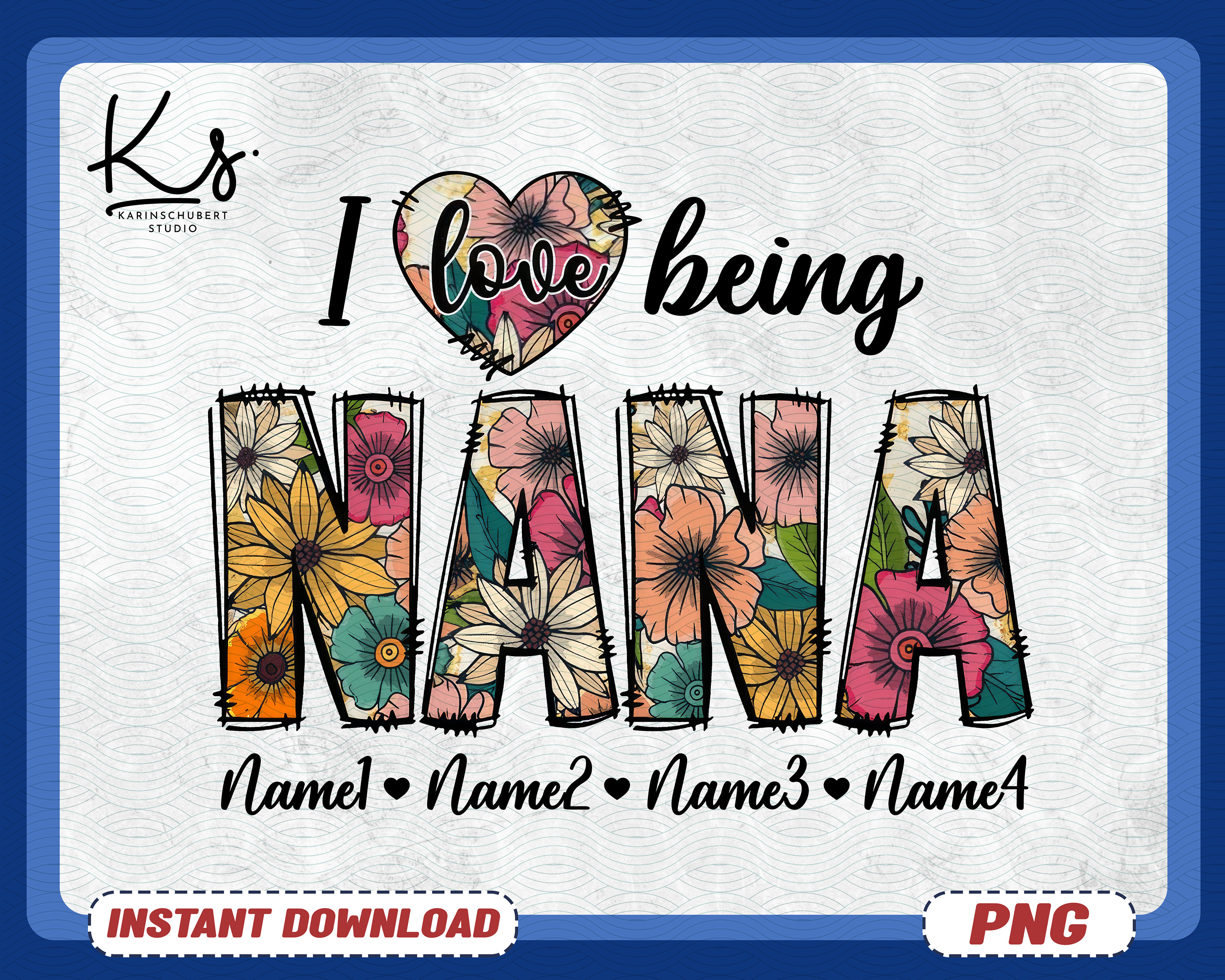 I Love Being Nana Png, Love Being Called Nana Png, Moms Day Png, Happy Mothers Day Png, Grandma Png, Pregnancy Announcement Grandparents Png