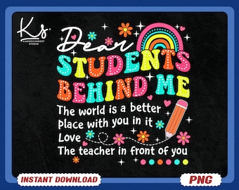 Dear Student Behind Me Png, Be Kind Png, Teacher Appreciation Png, Back To School Png, Inspirational Teacher Png, Bright Doodle Dots Png