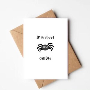 Lustige Vatertagskarte - "Wenn Sie Zweifel haben, rufen Sie Dad an" mit Spinne - Printable Sofortiger Download - Humorvolle Karte für Kinder oder Erwachsene