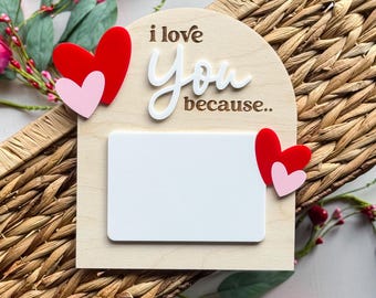 Erasable I Love You Because Sign | Mini Love Note Sign | Valentine's Day Sign | Daily Affirmations Sign | Valentine's Day Basket