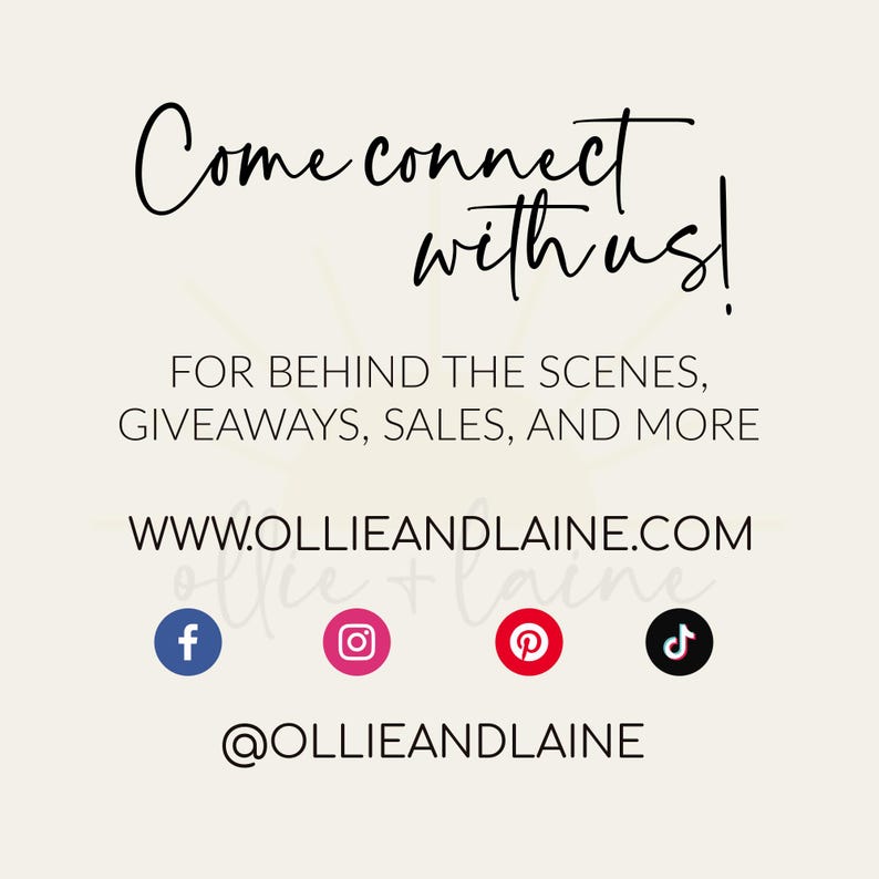 May include: Cream-colored graphic with the text "Come connect with us!" and social media icons for Facebook, Instagram, Pinterest, and TikTok. The text also includes "FOR BEHIND THE SCENES, GIVEAWAYS, SALES, AND MORE" and the website address.