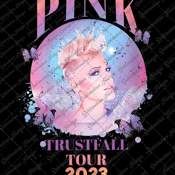 Pink Trustfall Tour 2023, Trustfall Album Png, Pink Singer Tour, Music Festival Design, Concert Apparel, Tour Png, Pink Music Digital File