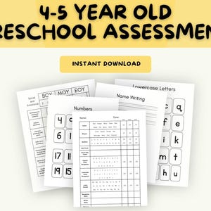 May include: A set of white paper preschool assessment forms featuring black text and grids. The documents include sections for name writing, numbers, lowercase letters, and social and emotional development, with headers labeled 4-5 YEAR OLD PRESCHOOL ASSESSMENT.