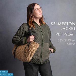 May include: A green quilted jacket with a black zipper and a black and brown woven tote bag. The text "Selmeston Jacket PDF Pattern 32" - 58" Chest Unisex" is visible on a gray background.