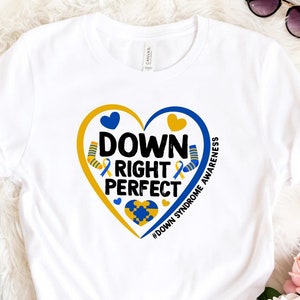 Down Right Perfect Shirt, Down Syndrome Awareness Sweatshirt, 3 21 Syndrome Shirt, Blue Yellow Ribbon, Down Warrior Sweatshirt, Gift for