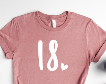 18th Birthday Shirt, 18th Birthday, 18th Birthday Gift, 18th Birthday Gift For Girl, 18th Birthday, 18th Birthday Shirt, Birthday Girl Shirt